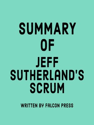 cover image of Summary of Jeff Sutherland's Scrum
